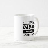 Mug Chargement de papa Joke (Devant droit)