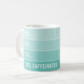 Mug CHARGEMENT DU CAFÉ... ombre 100% caffiné menthe (Devant gauche)