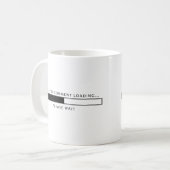 Mug Chargement sarcastique de commentaire (Devant gauche)