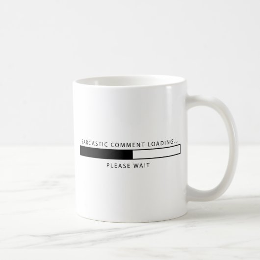 Mug Chargement sarcastique de commentaire (Droite)