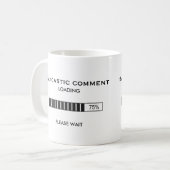 Mug Chargement sarcastique de commentaire (Devant gauche)