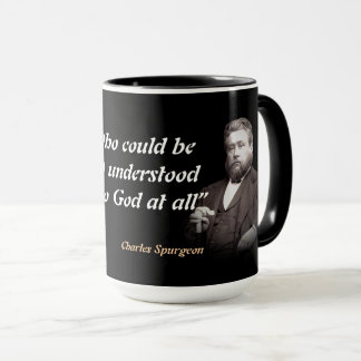 Mug Charles Spurgeon Quote On Understanding God