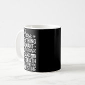 Mug Chase Everything You Want Except Love And Death En (Devant gauche)