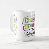 Mug Chasing Dreams, Not Deadlines – Motivational Quote (Devant gauche)