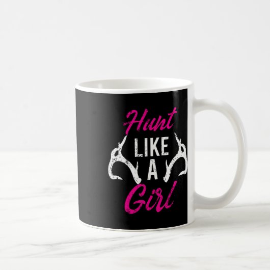 Mug Chasse Comme Une Fille Amusante Chasseurs Antler C (Droite)