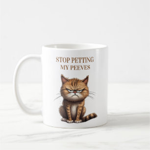 Mug Chat Drôle Arrête De Caresser Mes Pétages