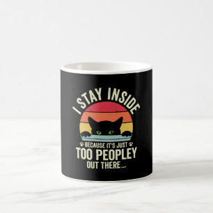 Mug Chat Drôle Je Reste À L'Intérieur Parce Que C'Est