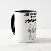 Mug Chat drôle - Juste ici pour rendre les choses diff (Devant gauche)