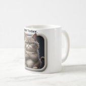Mug Chat Grumpy "Pas aujourd'hui" Drôle Conception de (Devant droit)