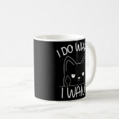 Mug Chat Je Fais Ce Que Je Veux Avec Mon Chat (Devant droit)