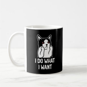 Mug Chat Je Fais Ce Que Je Veux Drôle