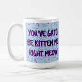 Mug Chat mignon drôle "Vous avez Gato Be Kitten Me" (Gauche)