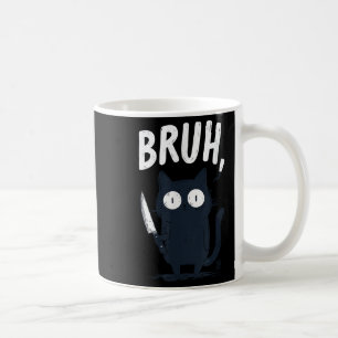 Mug Chat Noir Bruh Avec Couteau À Tenir Humour Mème Am