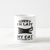 Mug Chat noir Désolé, je suis en retard Mon chat était (Centre)
