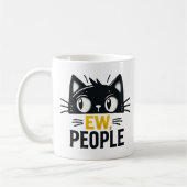 Mug Chat noir mignon "Ew, People" Drôle Introvertir Ci (Gauche)