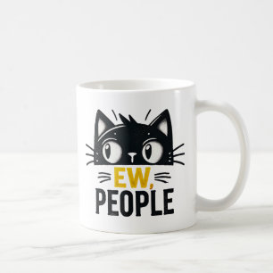 Mug Chat noir mignon "Ew, People" Drôle Introvertir Ci