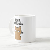 Mug Chat Sarcastique - Non. Pas aujourd'hui. Animal an (Devant gauche)
