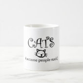 Mug Chats parce que les gens sucent (Centre)