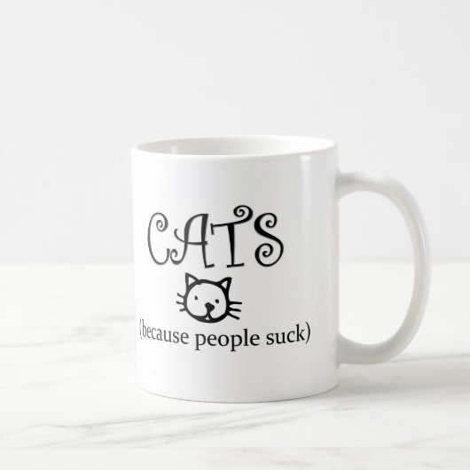Mug Chats parce que les gens sucent (Droite)