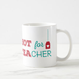 Mug CHAUD pour TEAcher