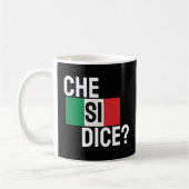 Mug "Che Si Dice ? "Quoi de neuf ?" Italien disant noi (Gauche)