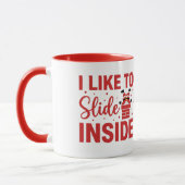 Mug Cheeky I Like To Slide Inside Christmas Joke (Gauche)