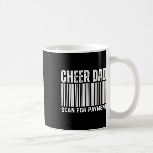Mug Cheer Dad Scan For Payment Cheerleading  (Droite)