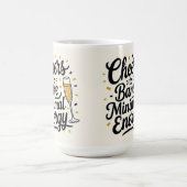 Mug Cheers to bare minimal energy (Centre)