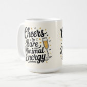Mug Cheers to bare minimal energy (Devant gauche)
