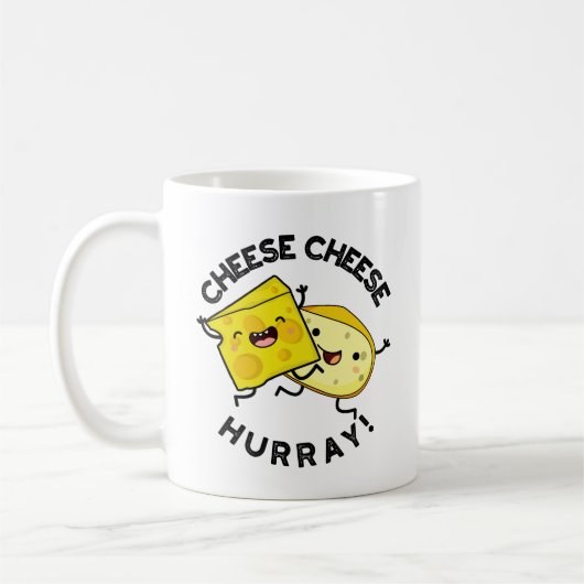 Mug Cheese Cheese Hurray Funky Cheese Pun (Gauche)