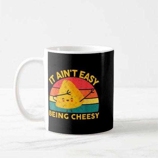 Mug Cheese It Aint Easy Being Cheesy Funny Graphic Kid (Gauche)