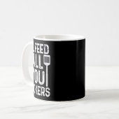 Mug Chef Ill Vous Alimenter Tous F #ckers Funny Bbq Gr (Devant gauche)