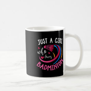 Mug Chemise de fille de badminton Drôle de joueur de b