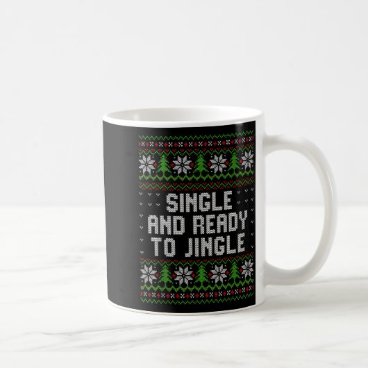 Mug Chemise de Noël Laide Célibataire et Prêt à Tinter (Droite)