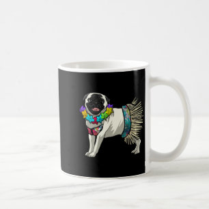 Mug Chemise drôle de Pug - Cadeaux d'Hawaii danseuse d