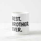 Mug Chemise Ever Meilleur Frère, Frères (Centre)