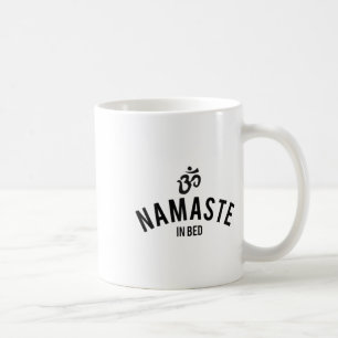 Mug Chemise femme Namaste au lit T-shirt drôle de typo