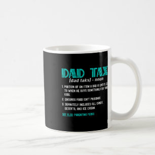 Mug Chemise fiscale Funny Papa Définition de l'impôt F