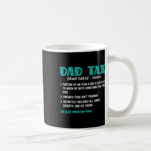 Mug Chemise fiscale Funny Papa Définition de l'impôt F (Droite)