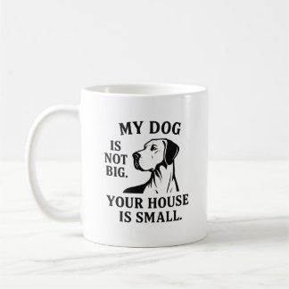 Mug Chemise Grand Danois – « Mon chien n'est pas grand