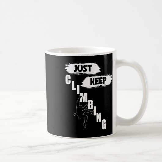 Mug Chemise Just Keep Climbing,escalade S,just Keep Cl (Droite)