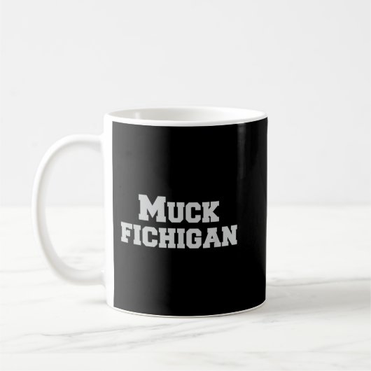 Mug Chemise Muck Fichigan Funny Ohio Red Michigan Hate (Gauche)