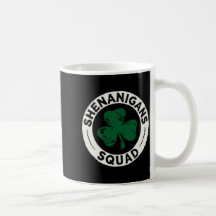 Mug Chemises Shenanigans Squad St Patricks Day Shamroc