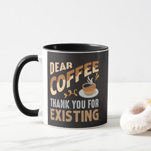 Mug Cher Café Merci D'exister Drôle De Café (Avec donut)