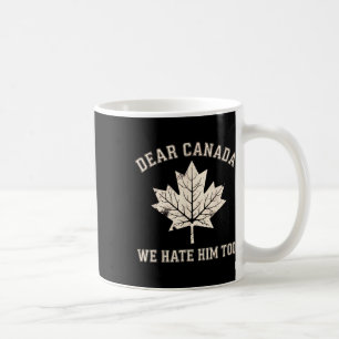 Mug Cher Canada Nous le détestons aussi Anti-trump Man