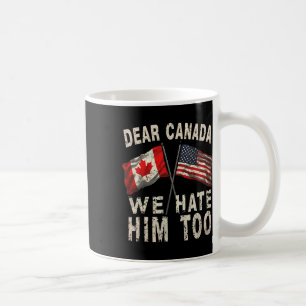 Mug Cher Canada Nous le détestons aussi Politique Prot