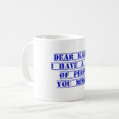 Mug Cher Karma J'ai une liste (Devant gauche)