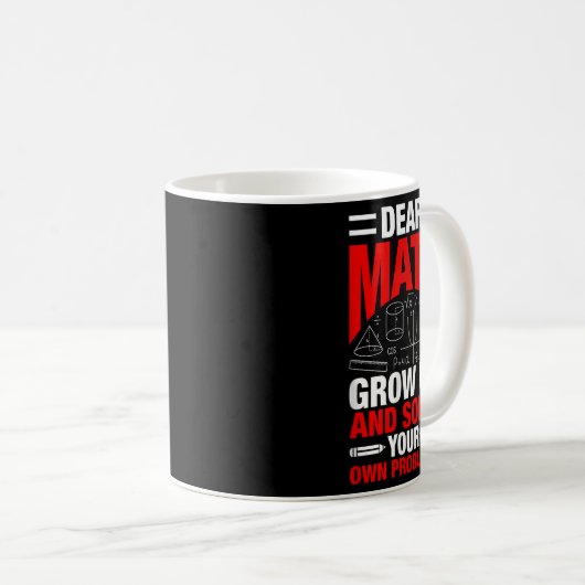 Mug Cher Math Augmente Et Résoudre Vos Propres Problèm (Devant droit)