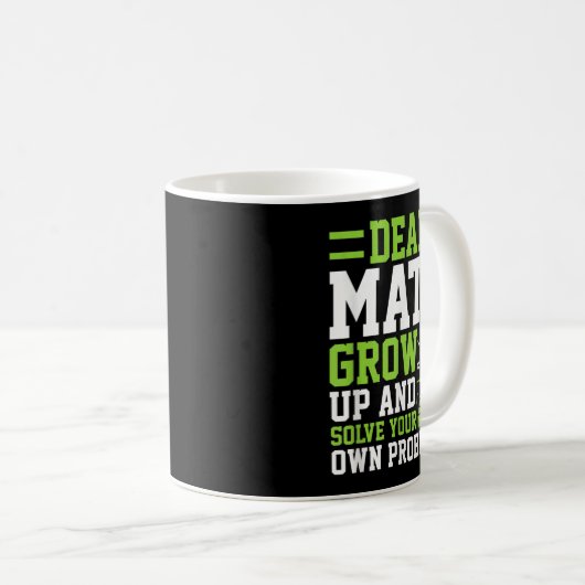 Mug Cher Math Augmente Et Résoudre Vos Propres Problèm (Devant droit)