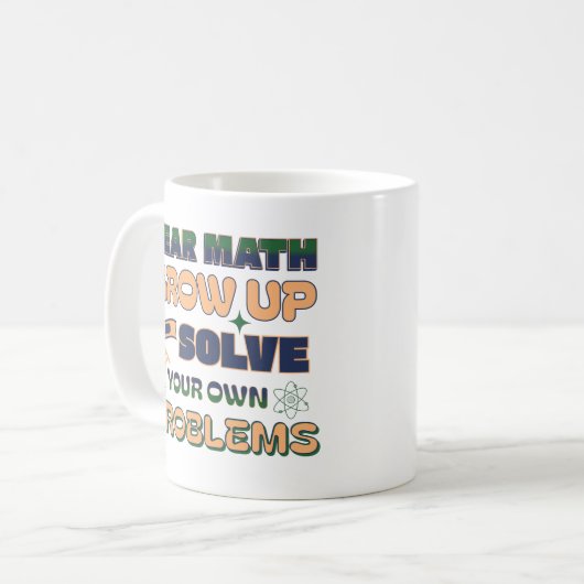 Mug Cher Math Augmente Et Résoudre Vos Propres Problèm (Devant gauche)